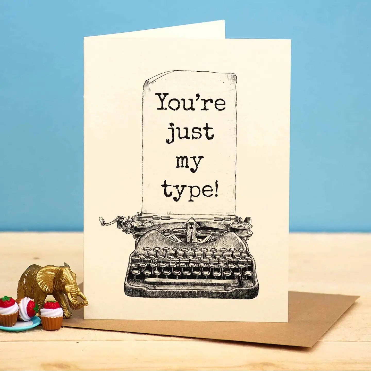 Wenskaart typemachine "You're just my type"