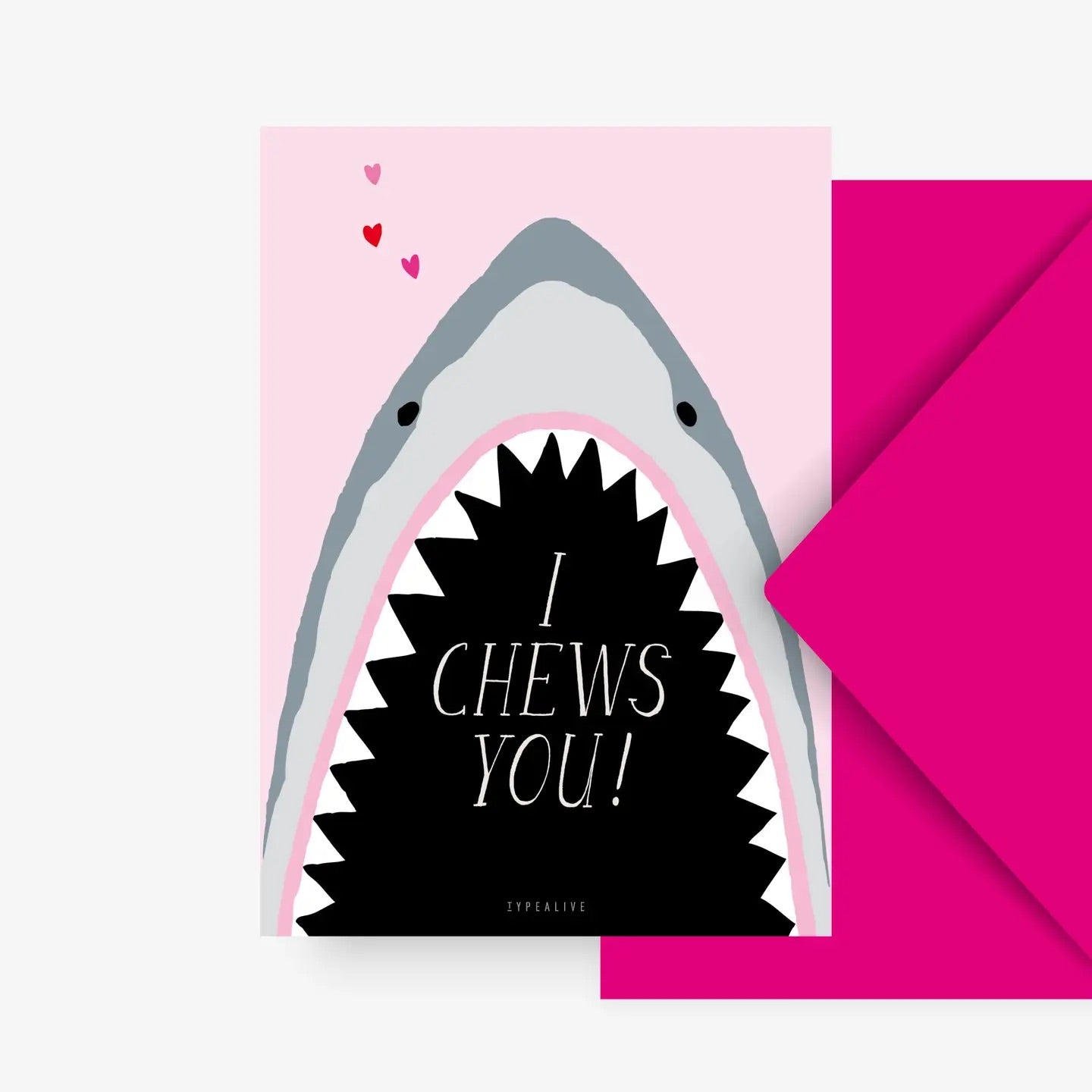 Wenskaart haai "I chews you"