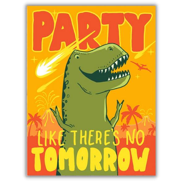 Greeting card "Party like there's no tomorrow" - Fairy Positron