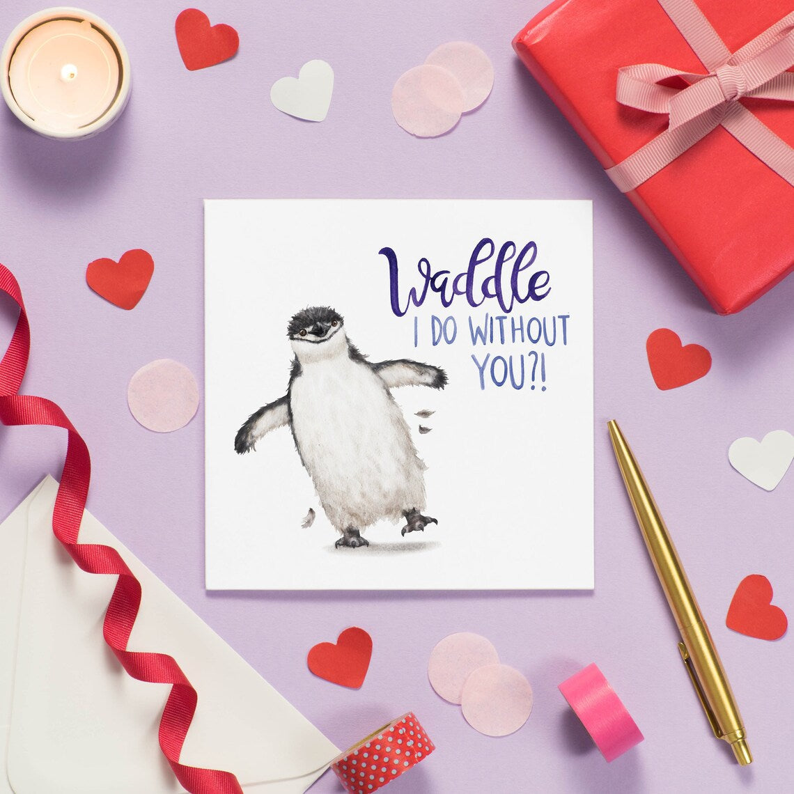 Wenskaart pinguïn "Waddle I do without you" - Fairy Positron