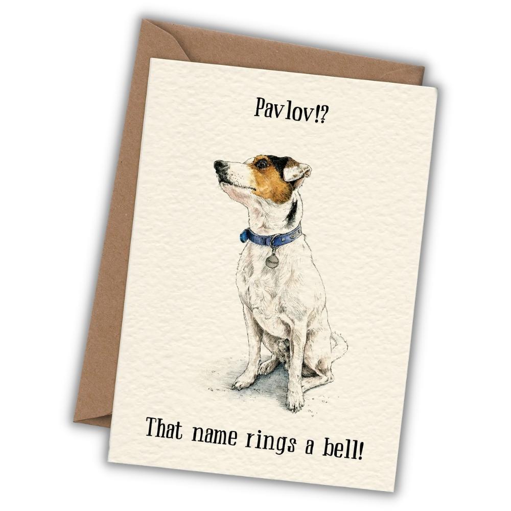 Greeting card dog "Pavlov? That name rings a bell" - Fairy Positron